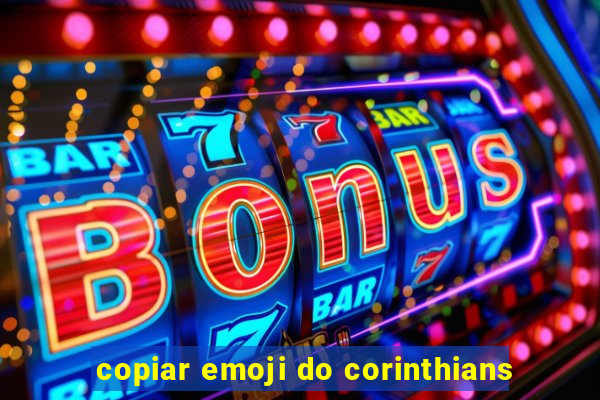 copiar emoji do corinthians